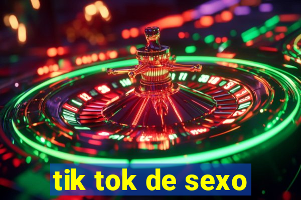 tik tok de sexo